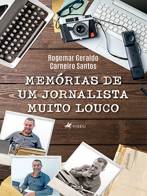 cover image of Memórias de um Jornalista Muito Louco